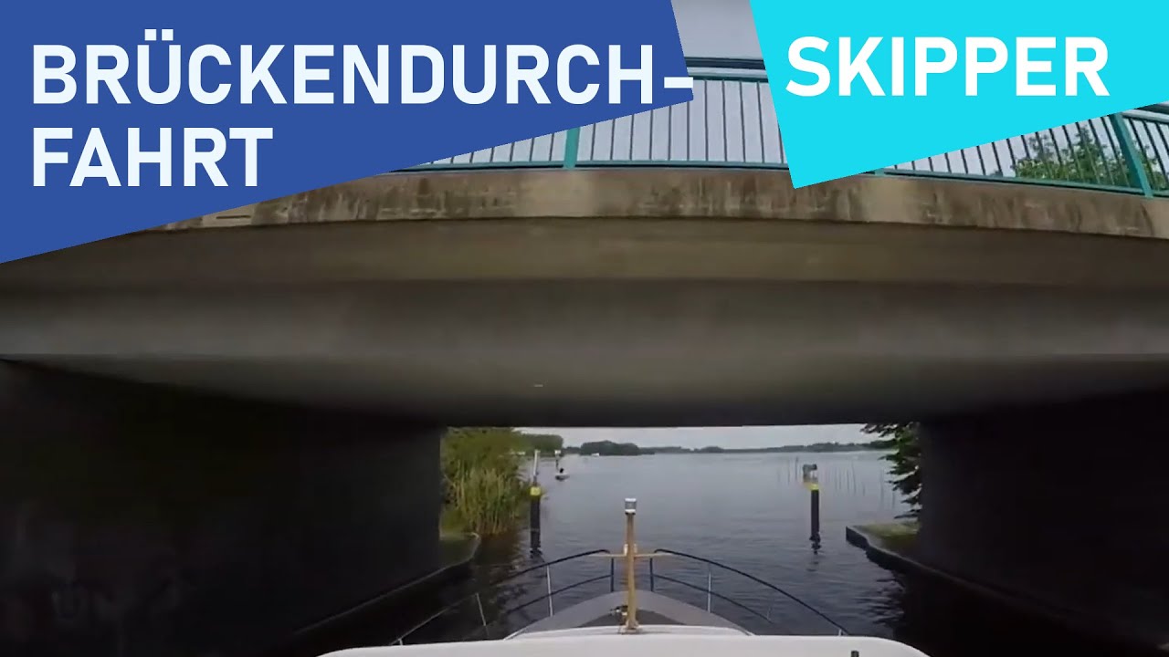 Skippertipps 2022: Schmale Br&uuml;ckendurchfahrt (Beispiel Hausbooturlaub Mecklenburger Seenplatte)