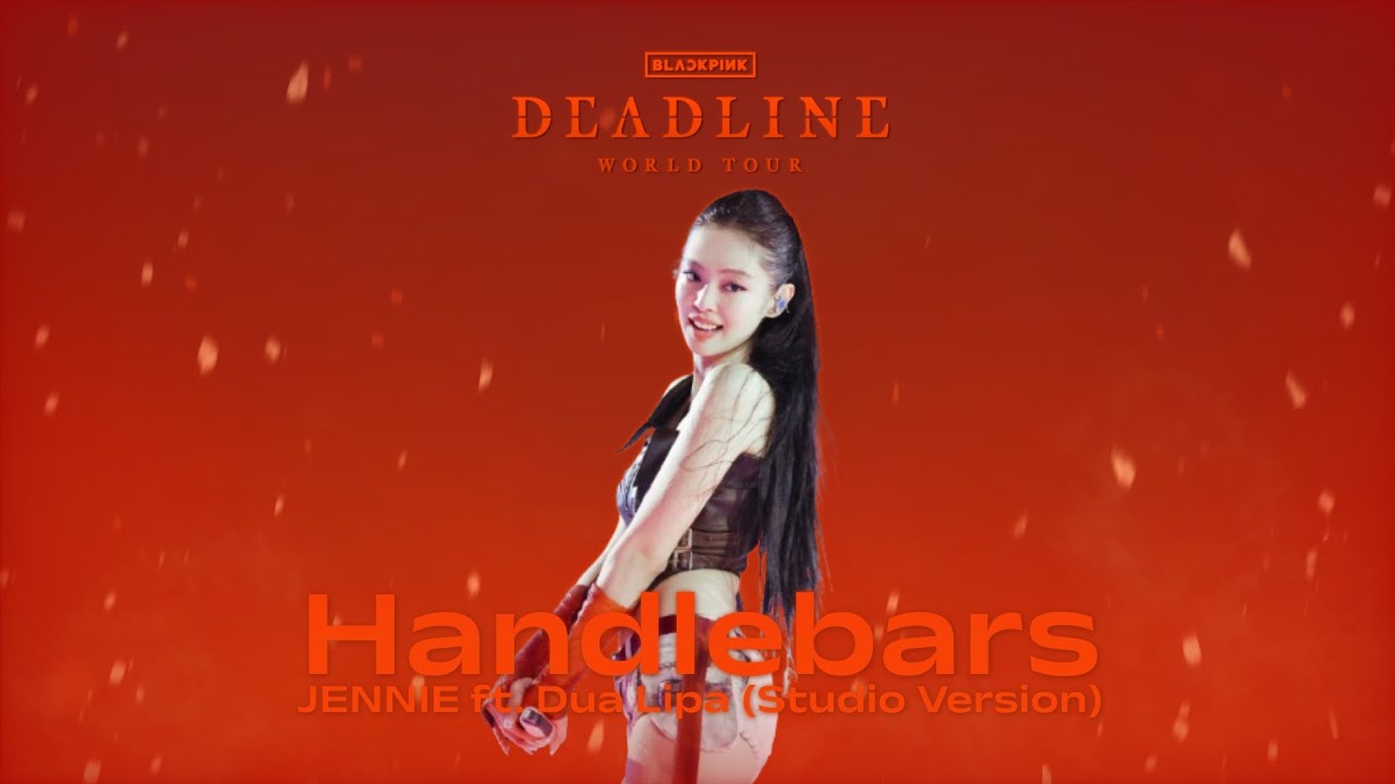 JENNIE ft. Dua Lipa - Handlebars | [DEADLINE World Tour] (Studio Version)