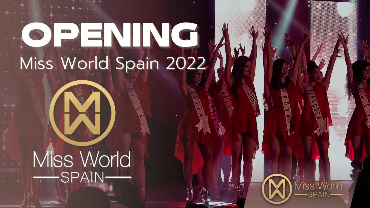 MWS 2022 | OPENING MISS WORLD SPAIN 2022 ✨