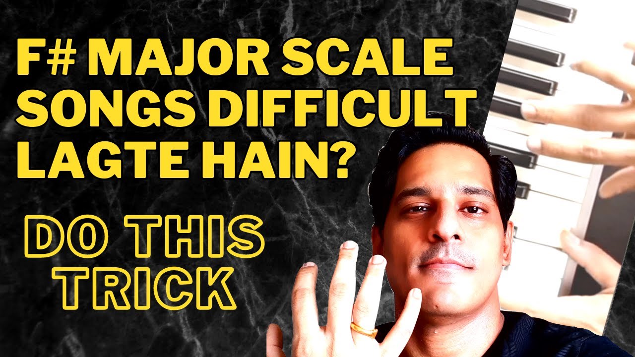 F Sharp Major Scale Piano Finger Position | How to Play Piano | Practice Scales to Play Songs
