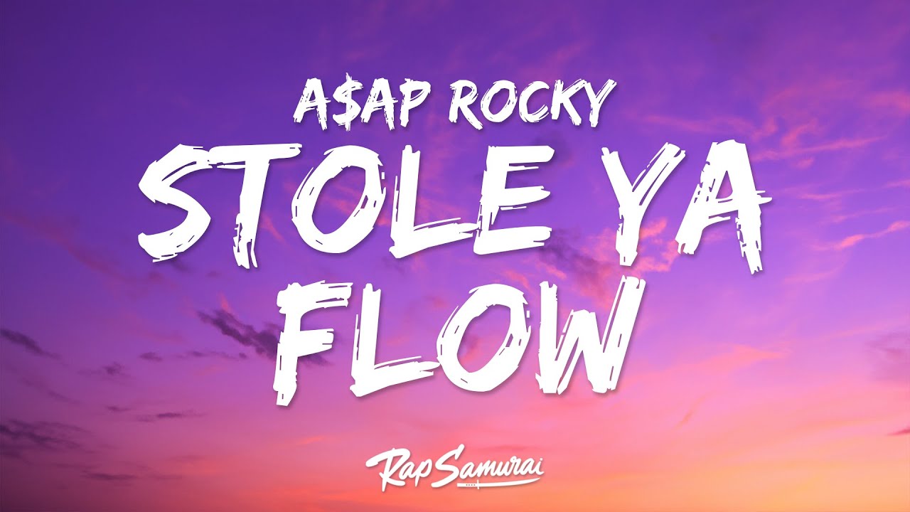 A$AP Rocky - STOLE YA FLOW (Lyrics)