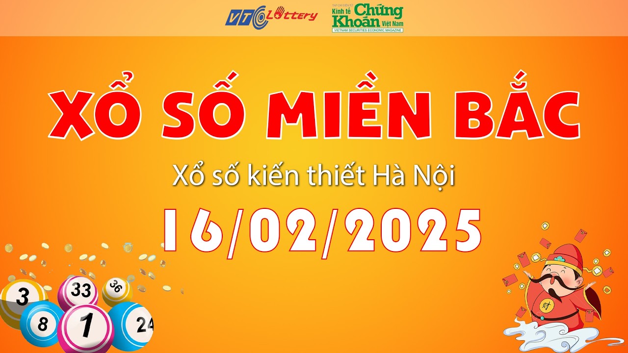 🔴TRỰC TIẾP: Xổ số miền Bắc hôm nay ngày 16/2/2026 | TCKT