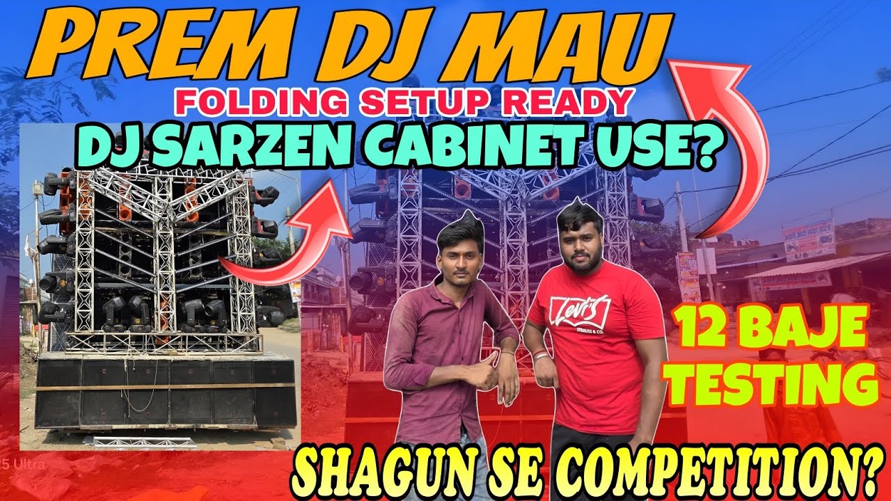PREM DJ MAU FULL SETUP READY SHAGUN SE COMPETITION ? DJ SARZEN CABINET USE ? OR NOT 