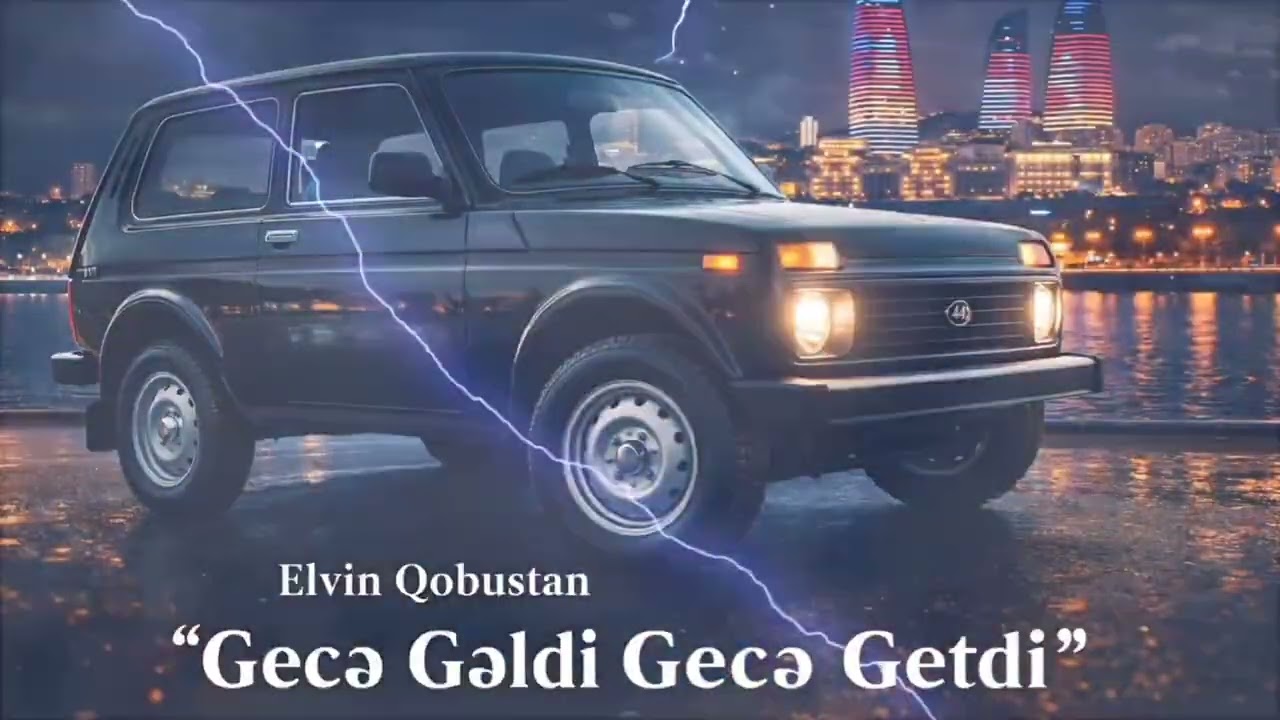 Elvin Qobustan  Gecə Gəldi Gecə Getdi Azeri bass yeni 2026