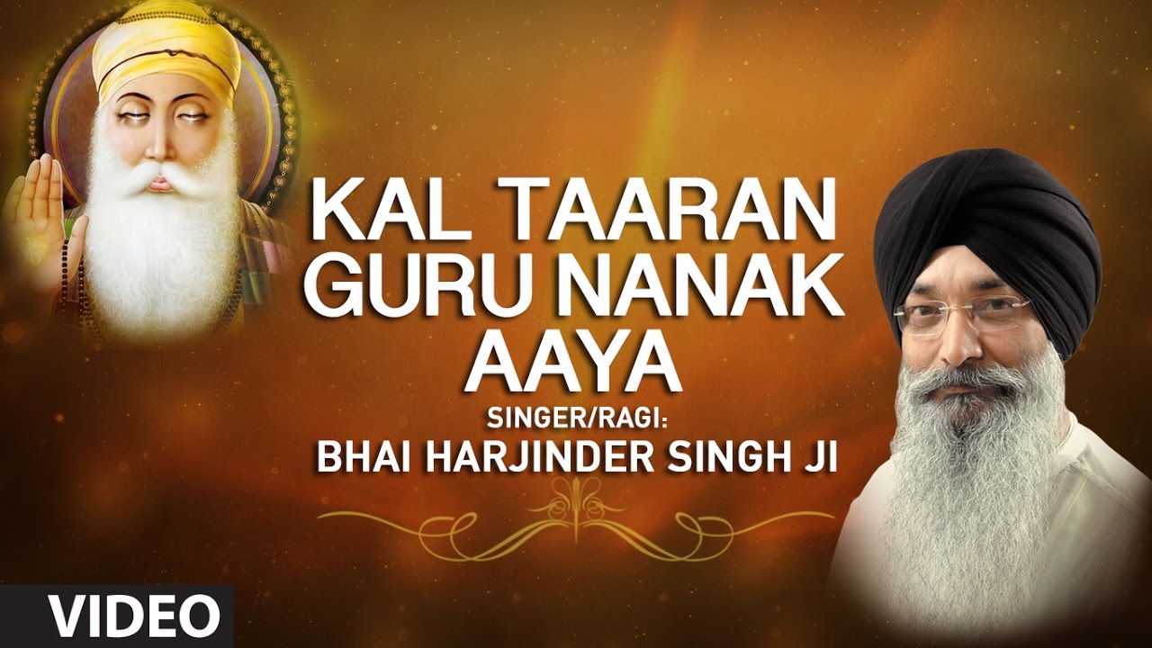 Kal Taaran Guru Nanak Aaya-Bhai Harjinder Singh Ji-Jagat Guru Baba