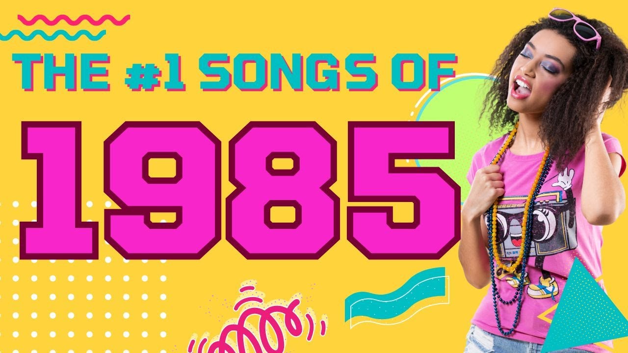 Every Number 1 Song From 1985