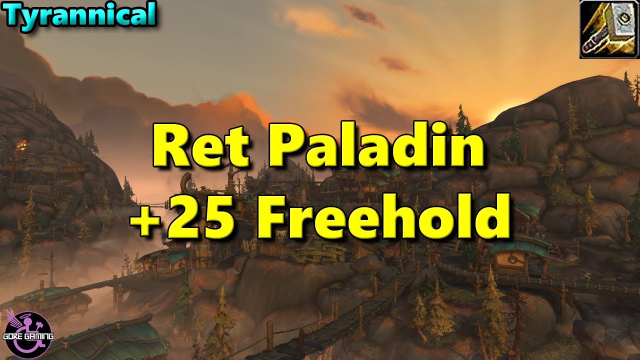 25 Freehold Tyrannical - Retribution Paladin