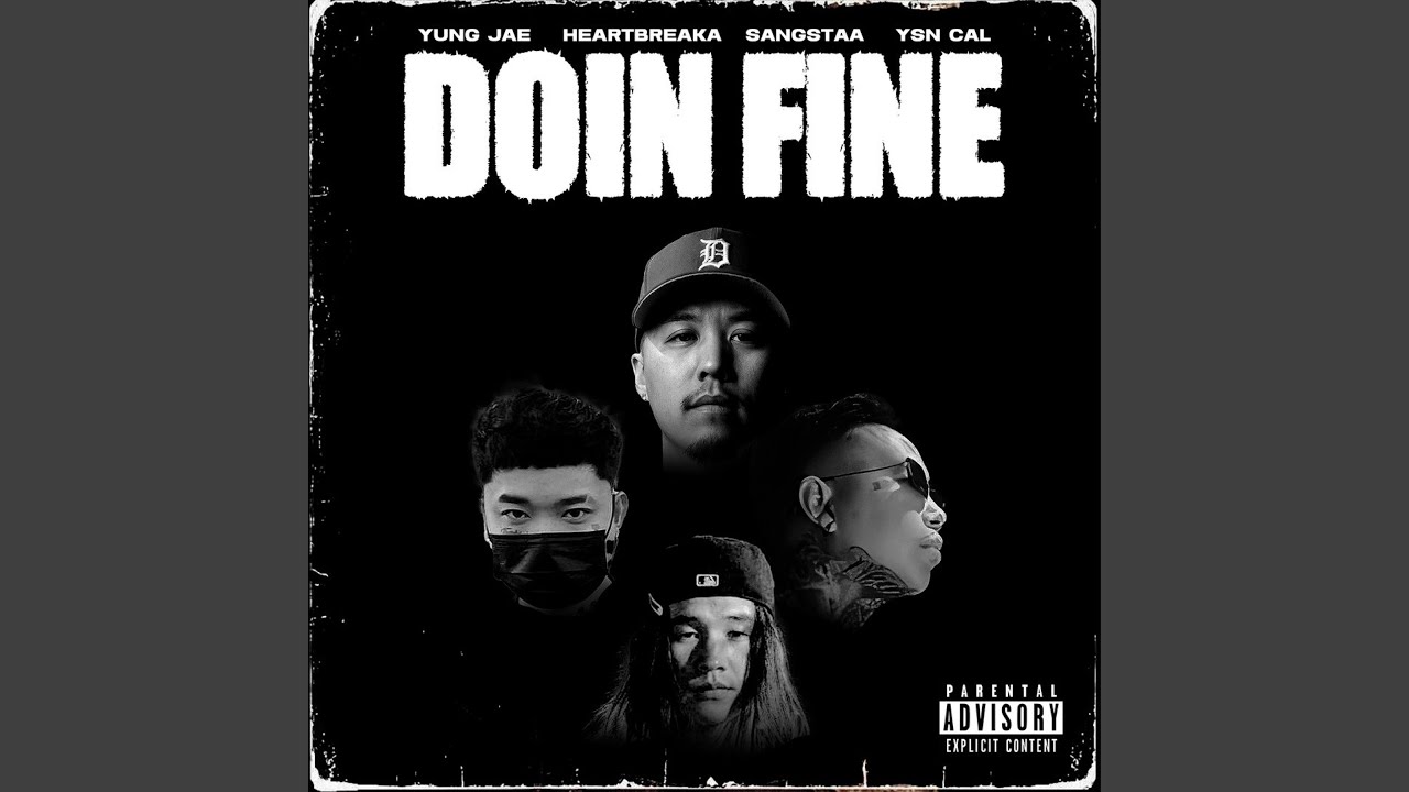 Doin' Fine (feat. Heartbreaka, YSN Cal & Sangstaa) (Remix)