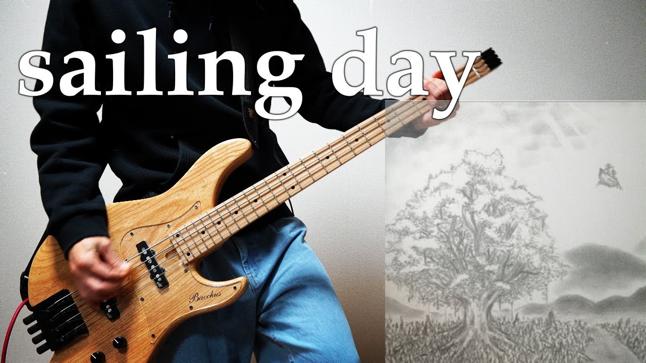 「sailing day」  BUMP OF CHICKEN ベース 弾いてみた |  BASS cover