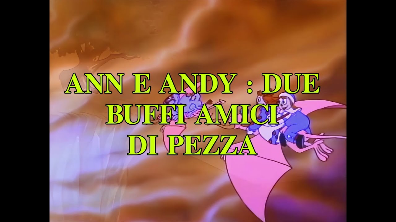 ANN E ANDY: DUE BUFFI AMICI DI PEZZA - CRISTINA D'AVENA  videosigla TV + base karaoke (Silvio Amato)