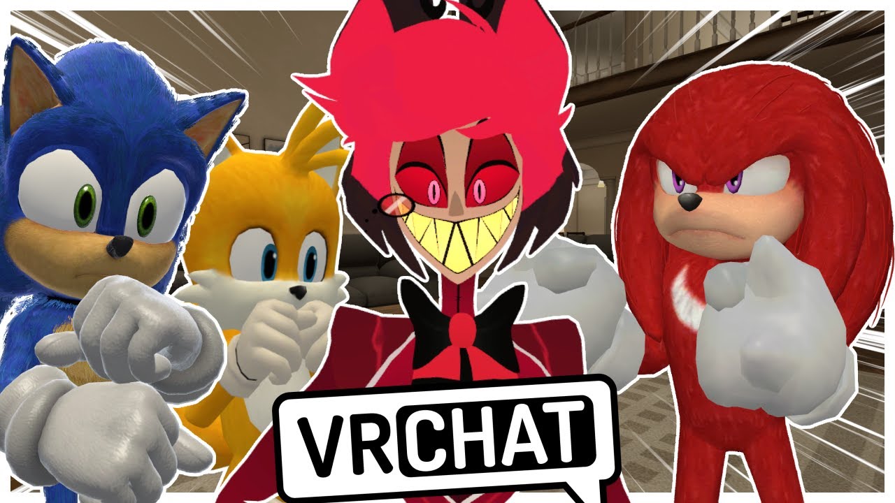 Команда Соника из фильма встречает Аластора в VRCHAT!!