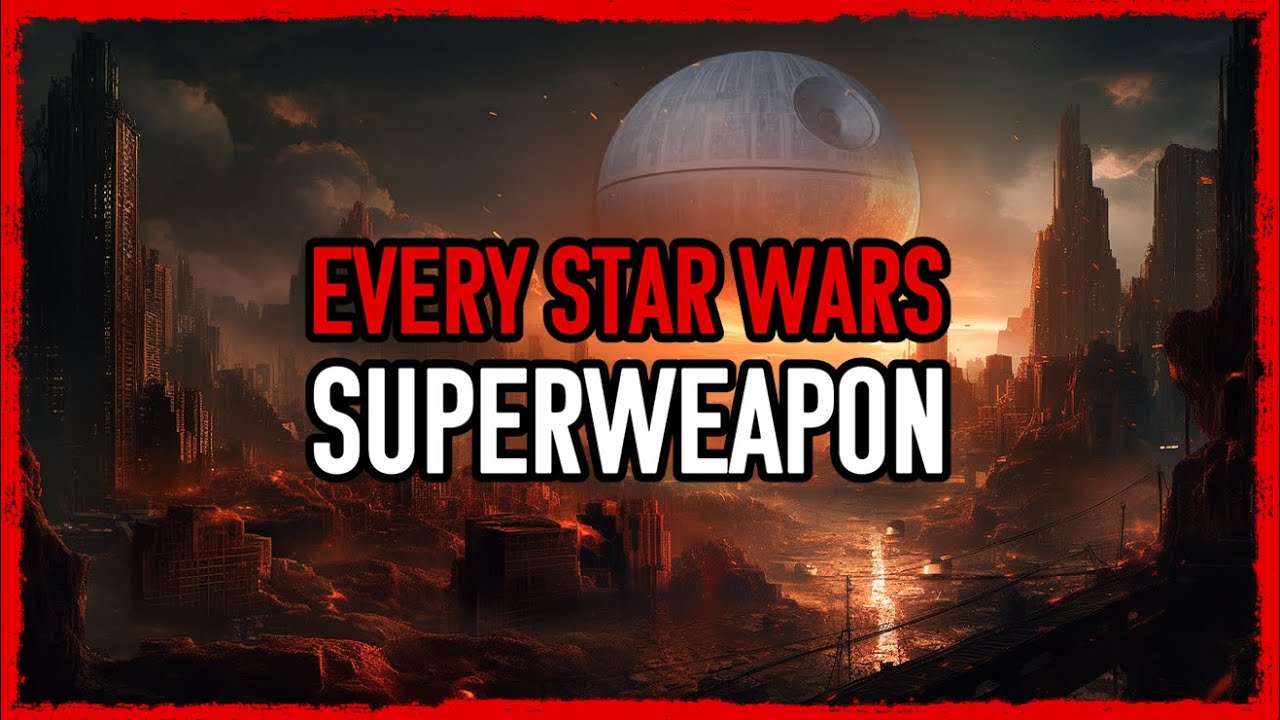 EVERY Super Weapon in Star Wars Explained [Legends + Canon]