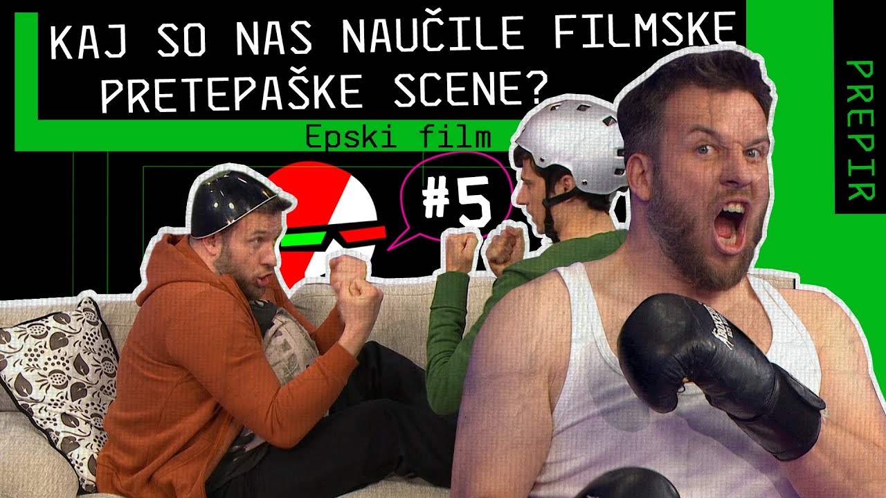 Kaj so nas naučile filmske pretepaške scene? I PREPIR I OSVEŽILNA FRONTA