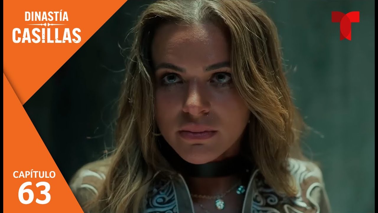 Dinastía Casillas | Capítulo 63: Gringa | Telemundo Series