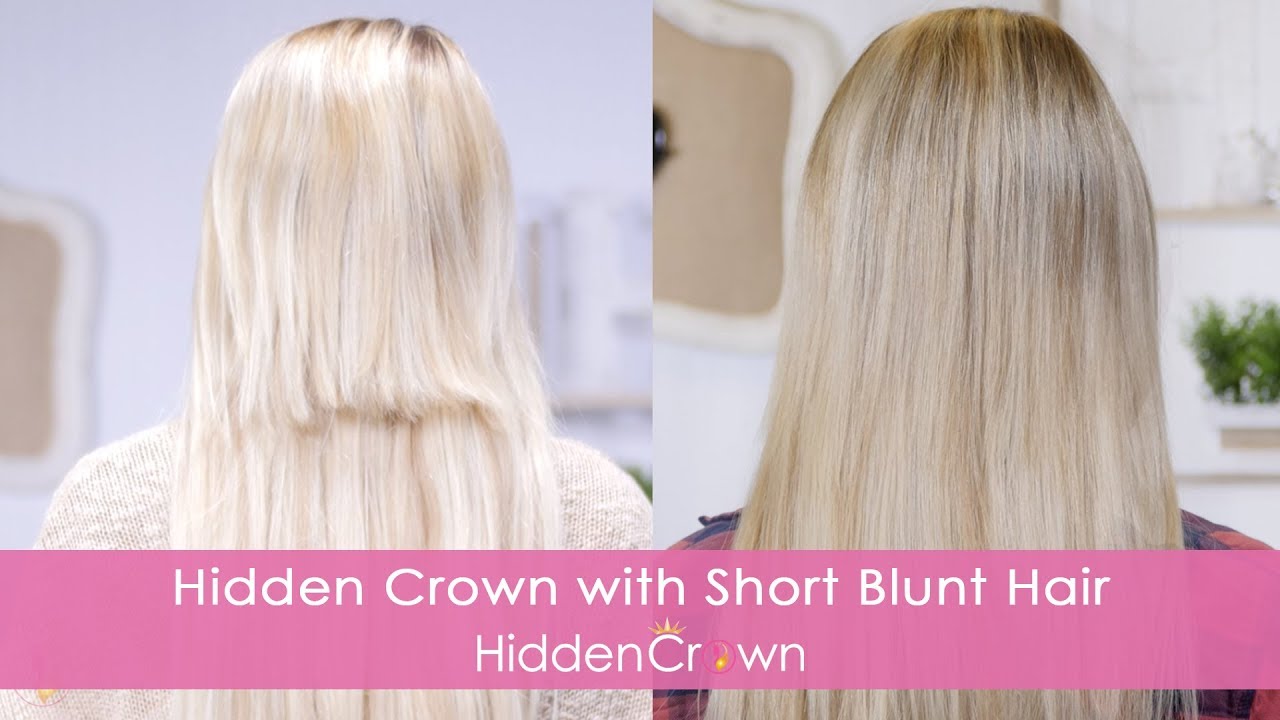 Blending  with Short Blunt Hair - Hidden Crown