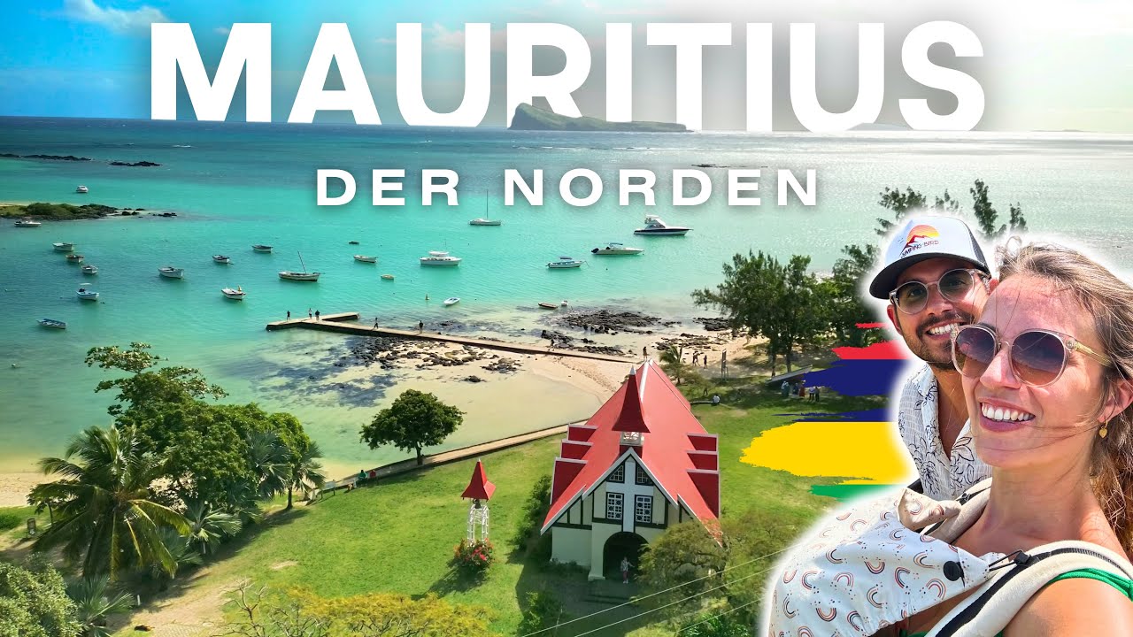 Das ECHTE Mauritius | Der Norden | Die SCHÖNSTEN Strände der Insel rund um Grand Baie | Reiseführer