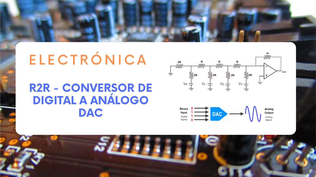 Conversor R2R - Digital a An&aacute;logo (DAC)