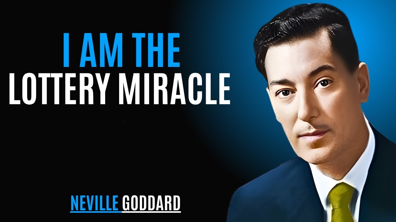 I Am The Lottery Miracle ''[ NEVILLE GODDARD } TEACHINGS