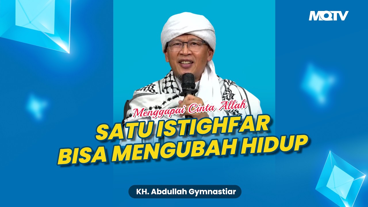 SATU ISTIGHFAR BISA MENGUBAH HIDUP | KAJIAN AAGYM