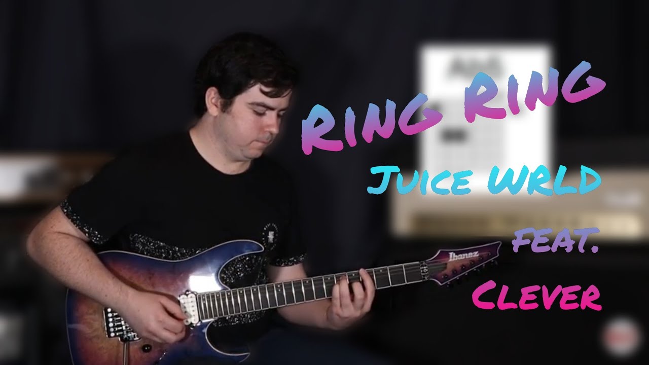 Ring Ring - Juice WRLD feat. Clever Guitar Lesson | Chords | How to Play