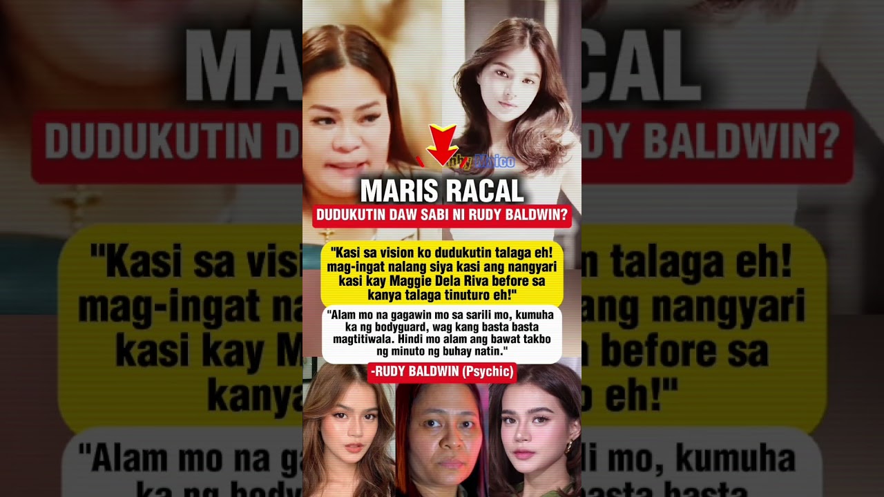 MARIS RACAL, PINAG IINGAT NI RUDY BALDWIN 