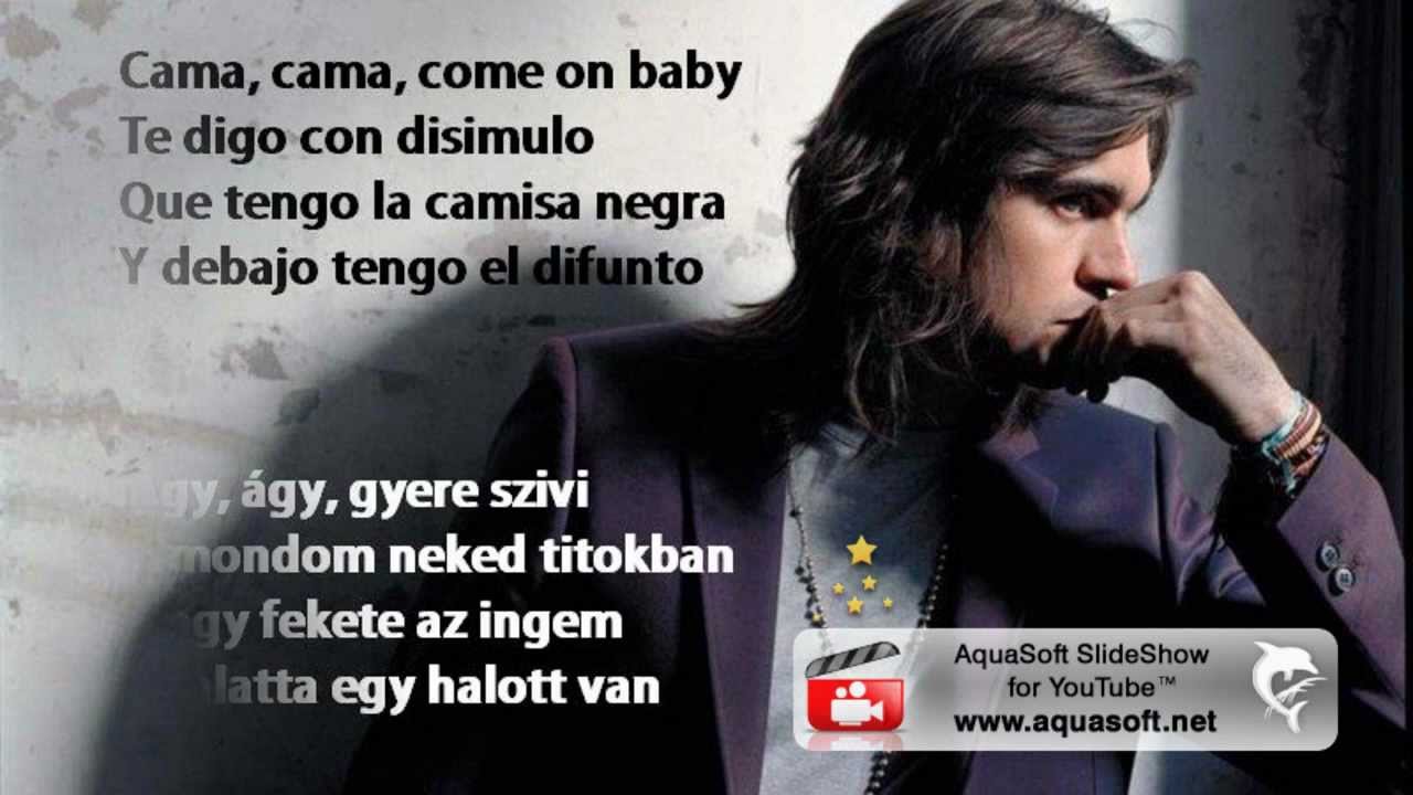 Juanes - La camisa negra (spanyol/magyar felirat)