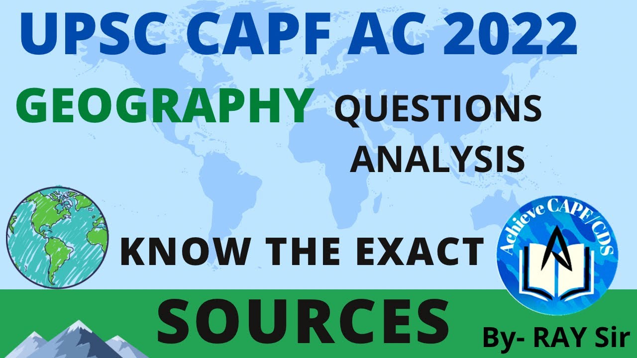 CAPF AC 2022 : GEOGRAPHY QUESTIONS WITH SOURCE #capfac2023 #capf2022 #capfac