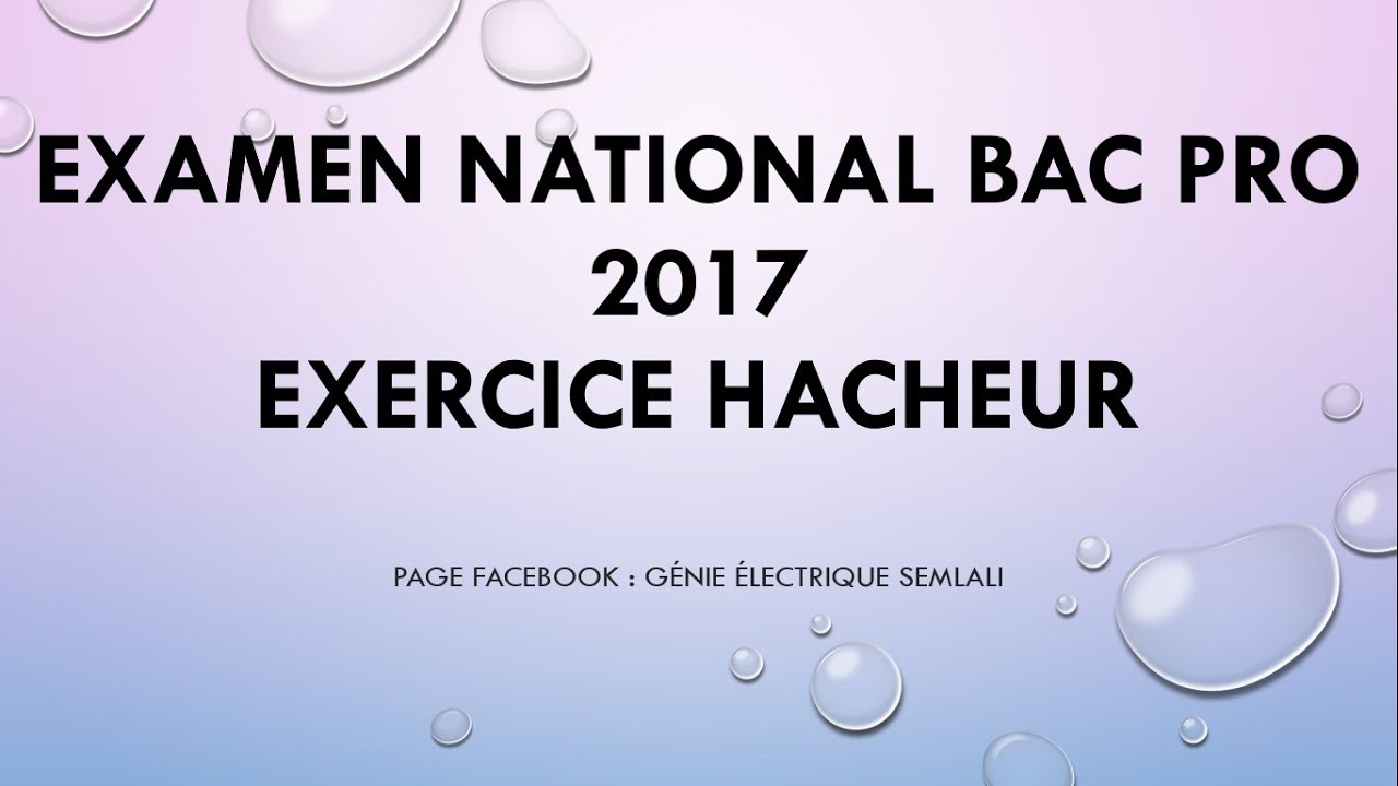 Corrigé Exercice HACHEUR SÉRIE EXAMEN NATIONAL 2017