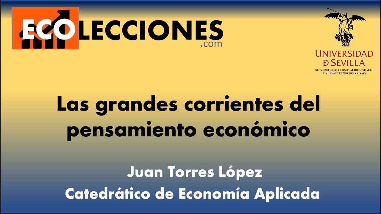 ECOLECCIONES 1.5. Las grandes corrientes del pensamiento económico