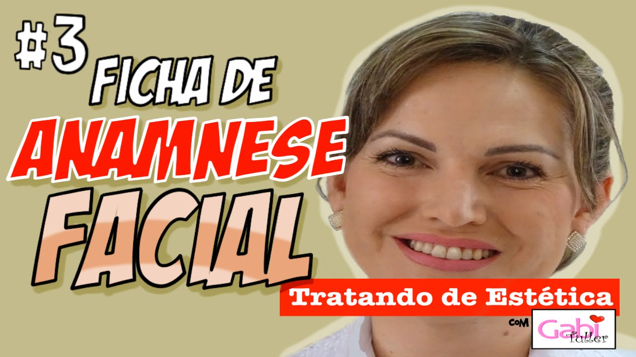 Super Aula - Ficha de Anamnese Facial | Gabi Tuller
