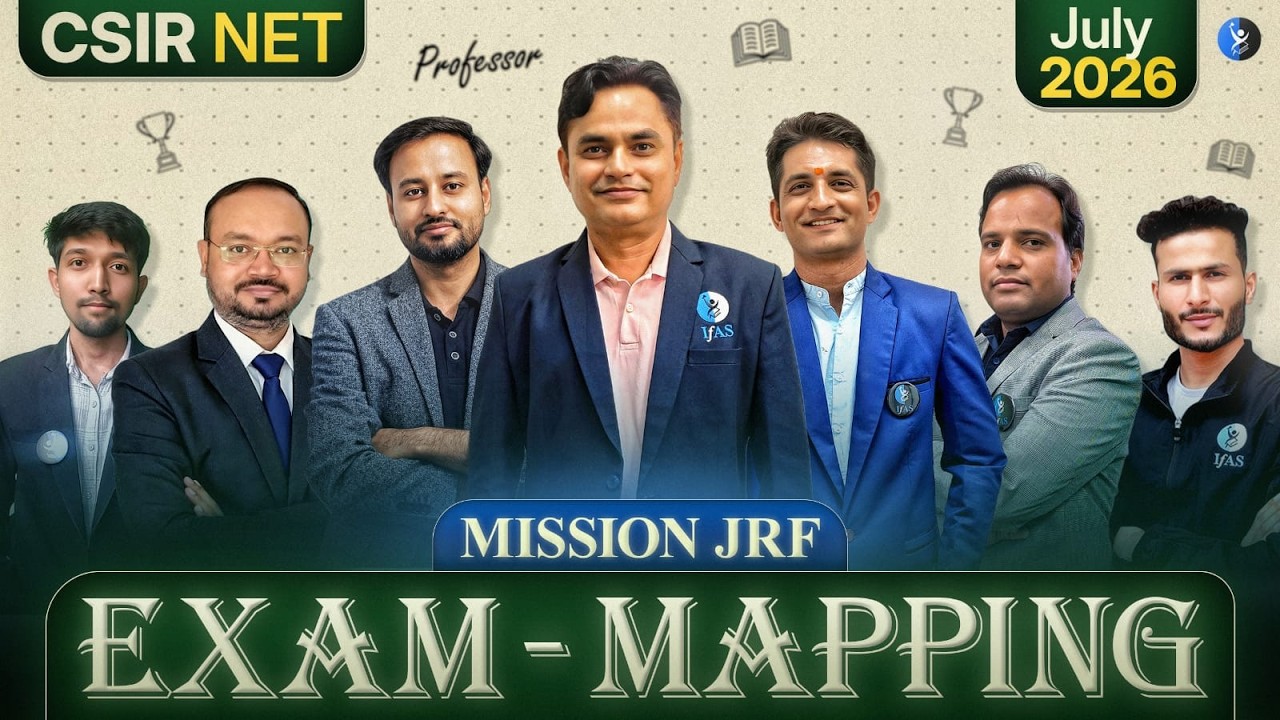 Exam-Mapping | Mission JRF | CSIR NET July 2026 | Day-11 | IFAS