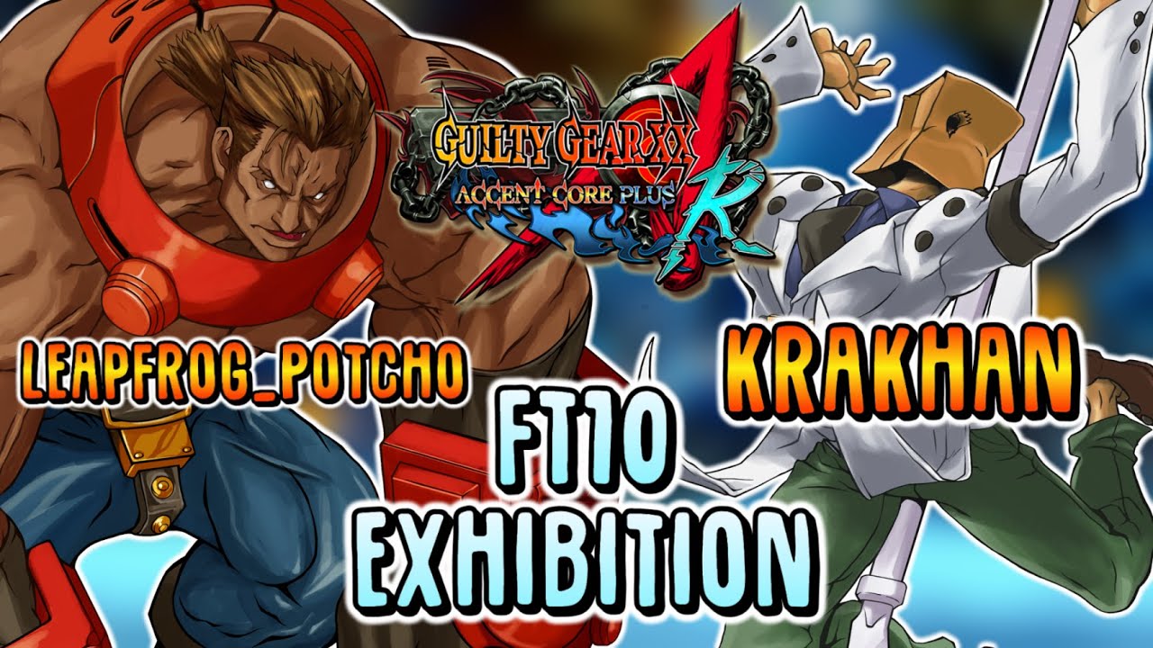 GGXX AC+R FT10 Exhibition - Leapfrog_Potcho (Potemkin) vs. Krakhan (Faust) SnowMatch