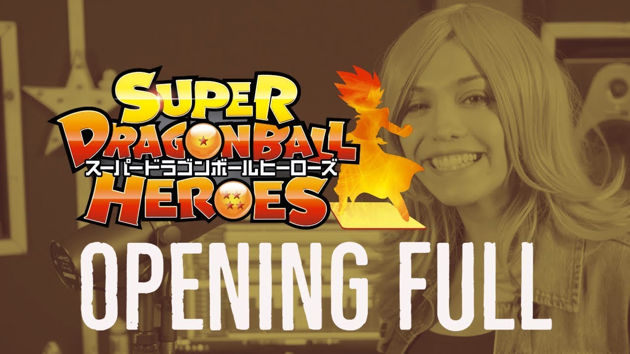Super Dragon Ball Heroes Opening Full (Español Latino)
