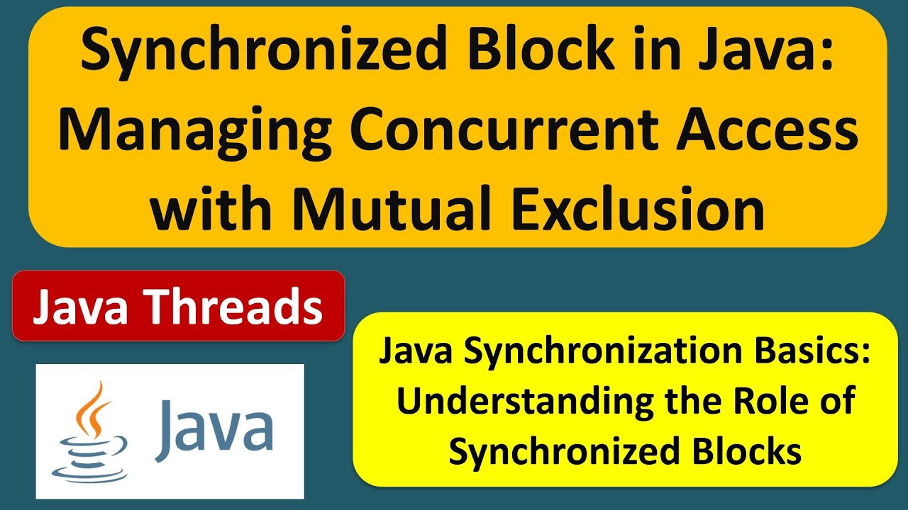 Synchronized Block in Java: Managing Concurrent Access with Mutual Exclusion | Java Synchronization