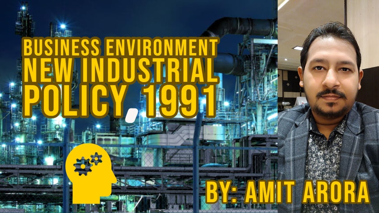New Industrial Policy, 1991