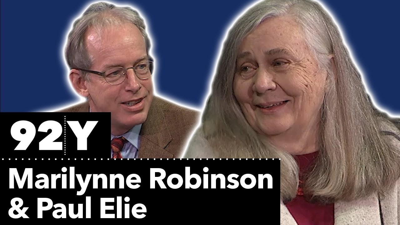 How do past thinkers inform our everyday lives? Marilynne Robinson with Paul Elie