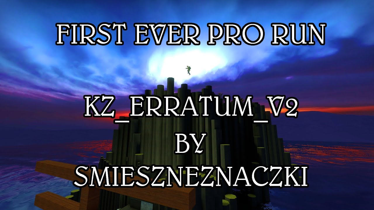 [CS:GO KZT] ROTW # 75: kz_erratum_v2 in 35:04.58 by smieszneznaczki
