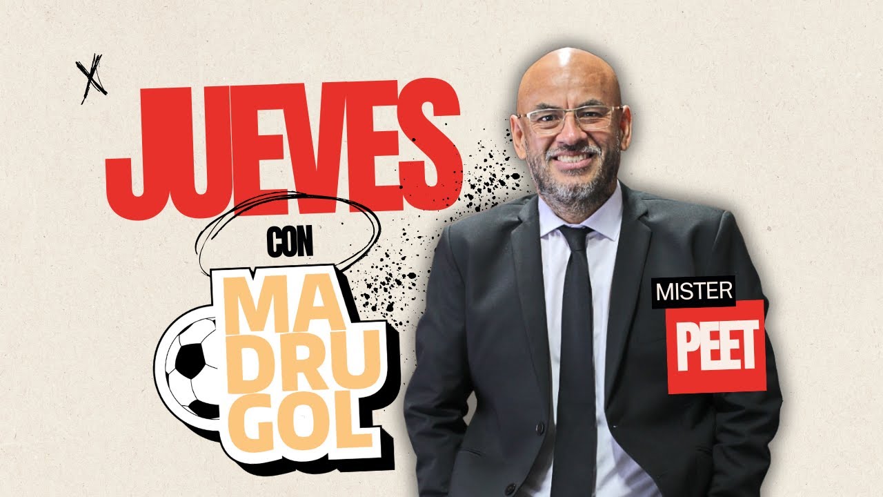 JUEVES - MADRUGOL CON MR PEET