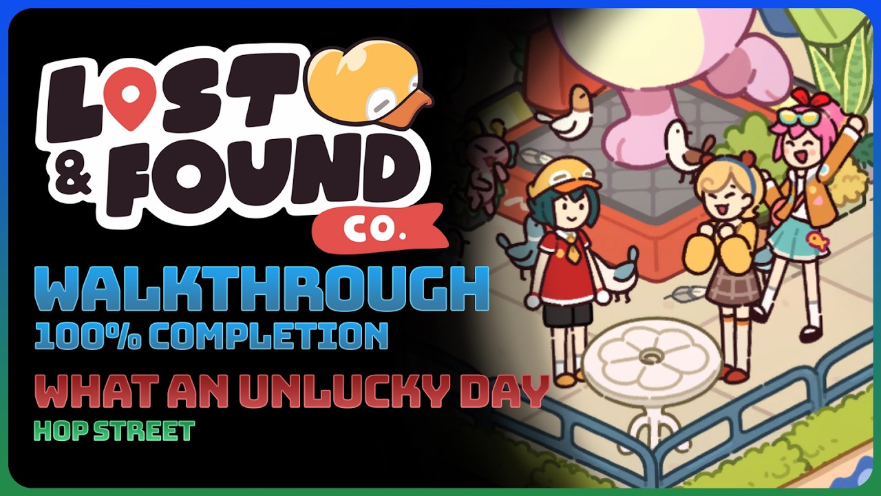 Lost & Found Co. - What An Unlucky Day (100% Completion || All Objectives)