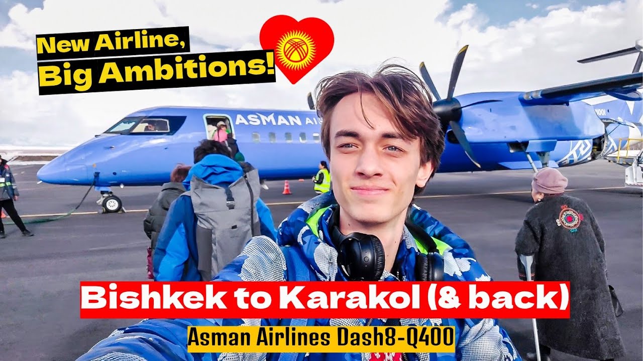 Kyrgyzstan's NEW AIRLINE: Asman Airlines Dash8-Q400 review | Bishkek to Karakol & Back | tripreport