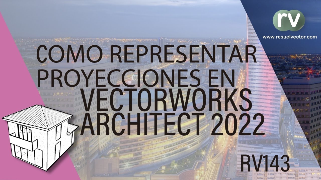 Como representar Proyecciones en Vectorworks 2022 - RV 143