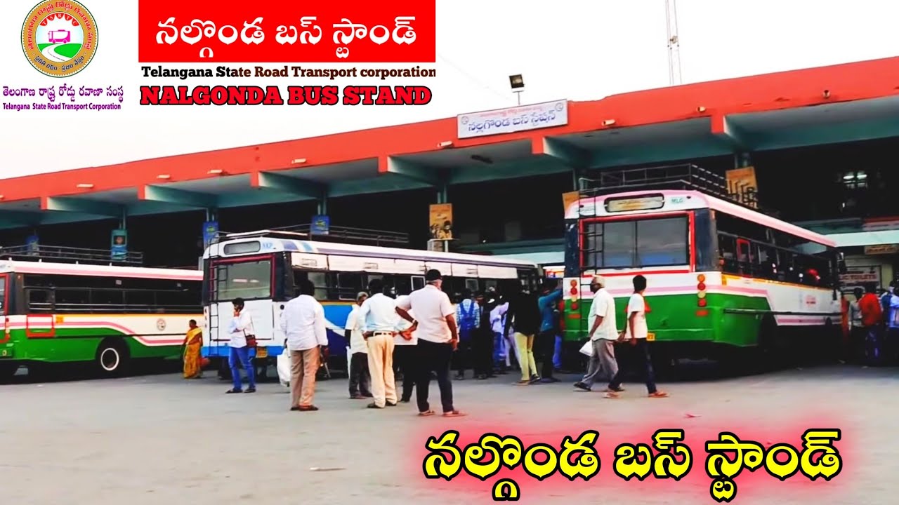 Nalgonda Bus Stand | TSRTC Bus Terminal Nalgonda | Schedule Timings | Full Journey