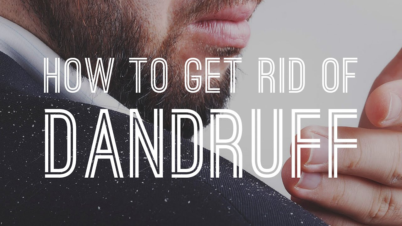 How to Get Rid of Dandruff - Quickly & Reliably With Proven Solutions