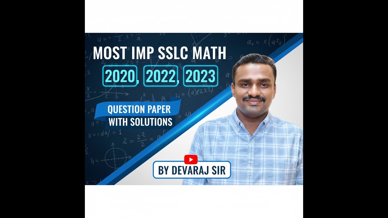 SSLC MATH MOST IMP PROBLEMS  WITH SOLUTIONS BY DEVARAJ SIR