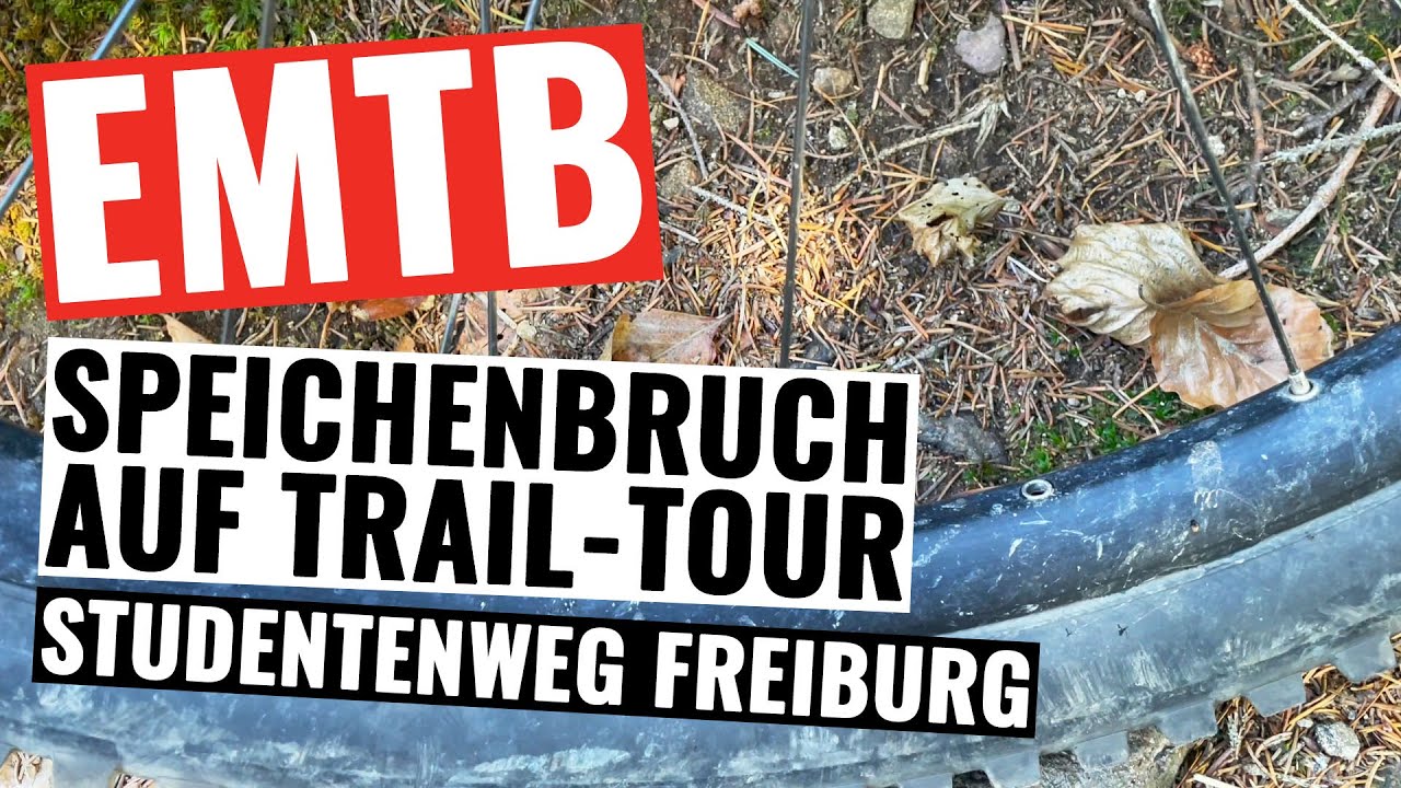 Speiche am E Bike auf Trail-Tour gebrochen - Studentenweg Freiburg Schauinsland