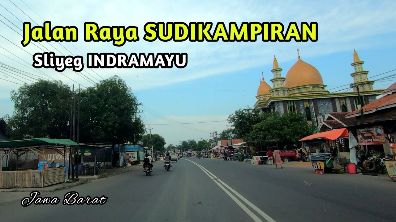 Jalan Raya SUDIKAMPIRAN Sliyeg Indramayu, Febuari 2025