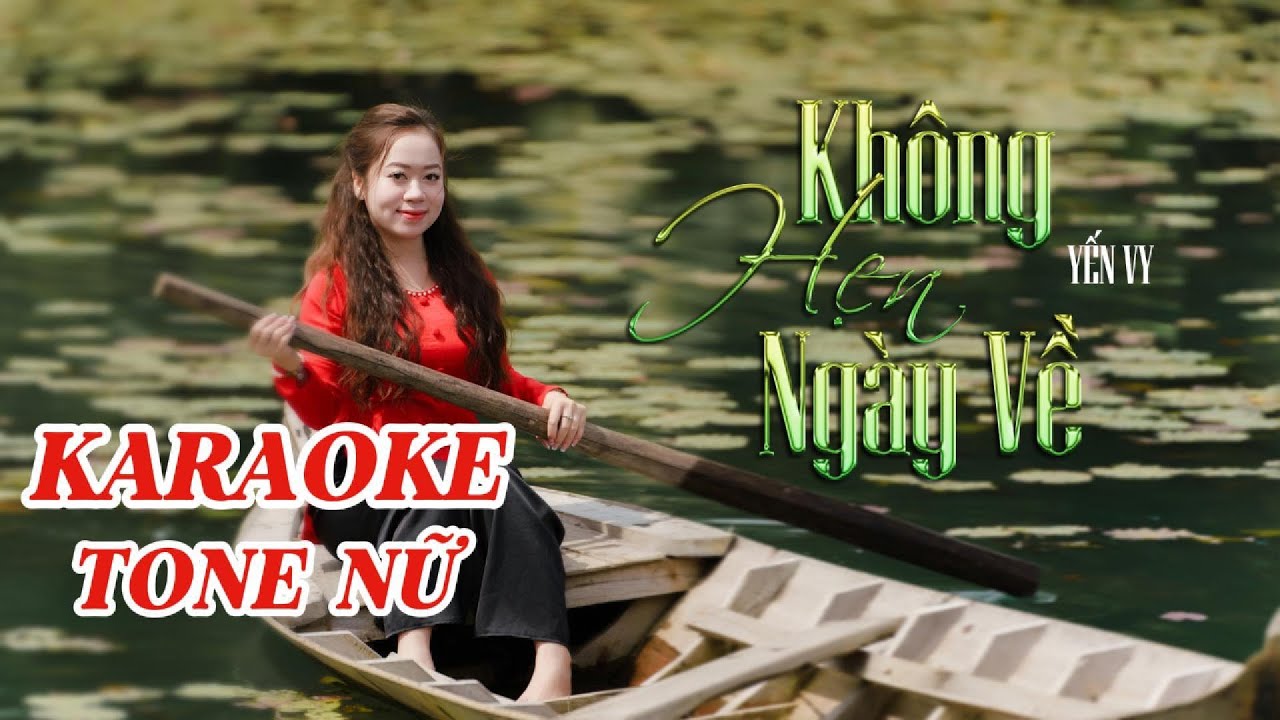 KARAOKE KHÔNG HẸN NGÀY VỀ - TONE NỮ || Anh Ơi Có Hẹn Ngày Về