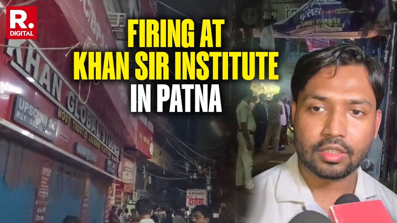 BREAKING: Firing Outside Khan Sir Coaching Institute In Patna, Guard Injured & Probe Underway