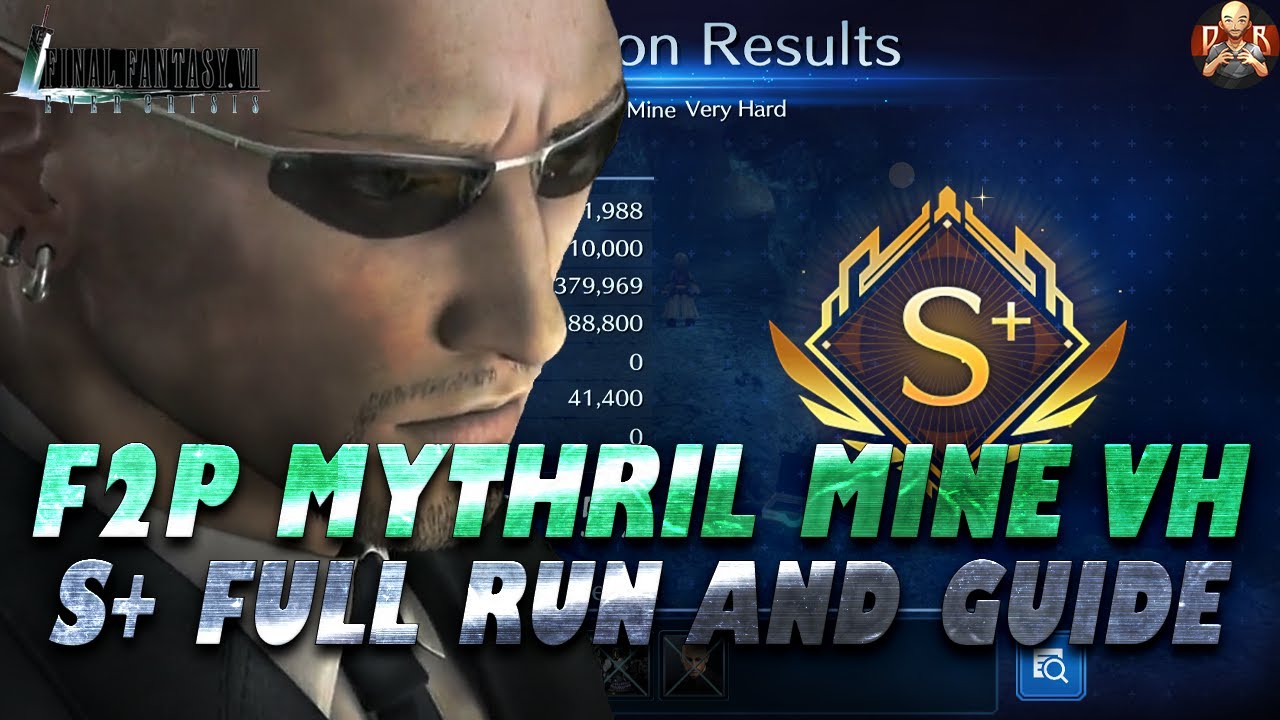 [FF7: Ever Crisis] - F2P Mythril Mine Very Hard Dungeon S+ Guide! This dungeon was Rude...I'm corny!