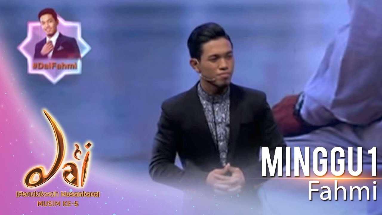 Da'I Musim 5 | Fahmi | Minggu 1